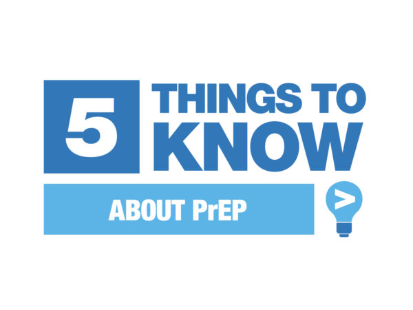 Blue and white Five Things To Know About PrEP graphic on white background