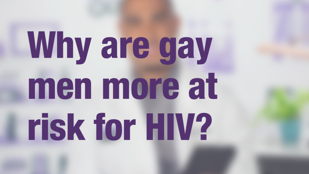 why do gay men get hiv more often