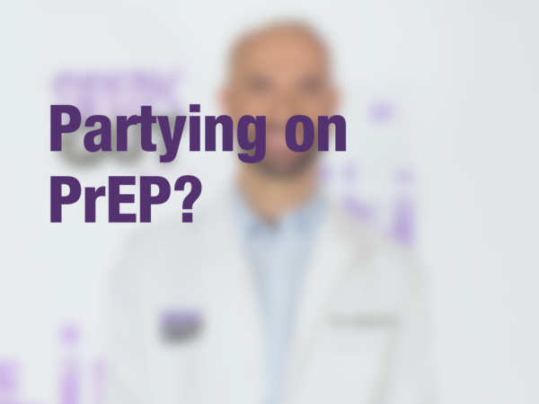 Graphic with text "Partying on PrEP" with doctor in background
