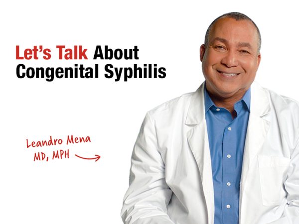 Let's Talk About Congenital Syphilis