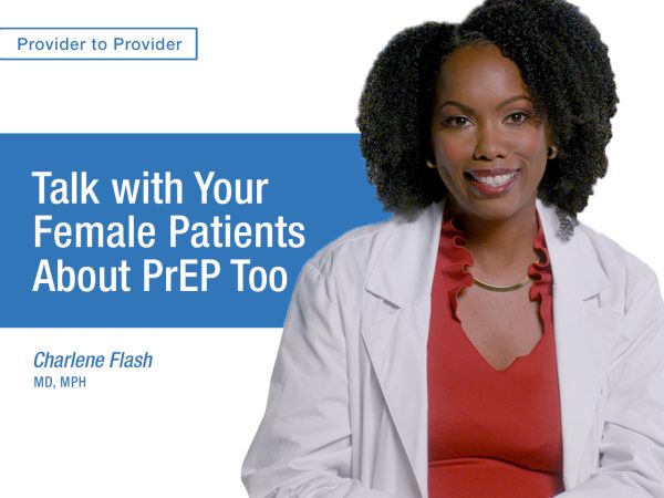 Talk with Your Female Patients About PrEP Too