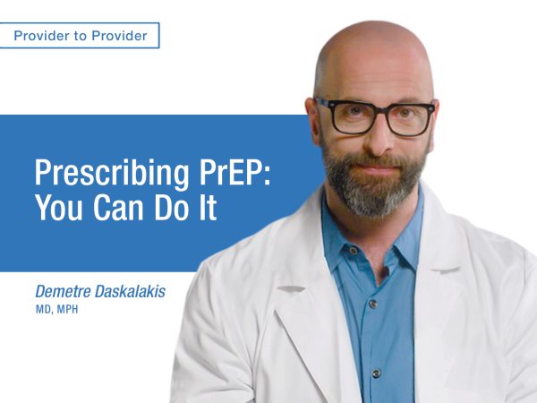 Prescribing PrEP: You Can Do It