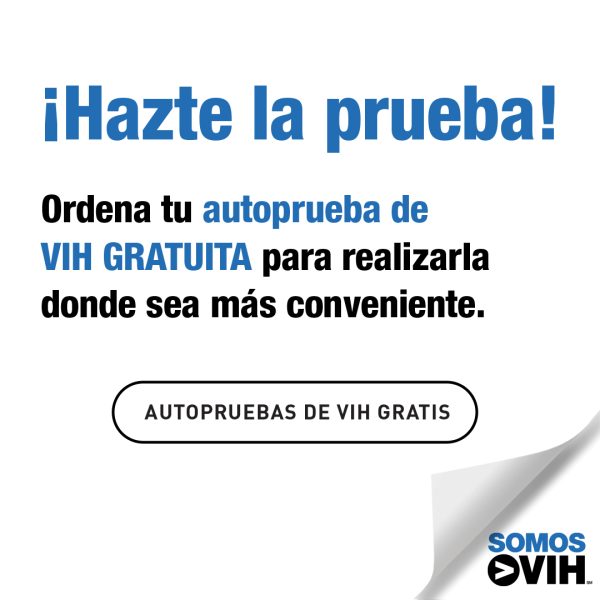 Prueba de VIH: ¡Hazte la prueba!