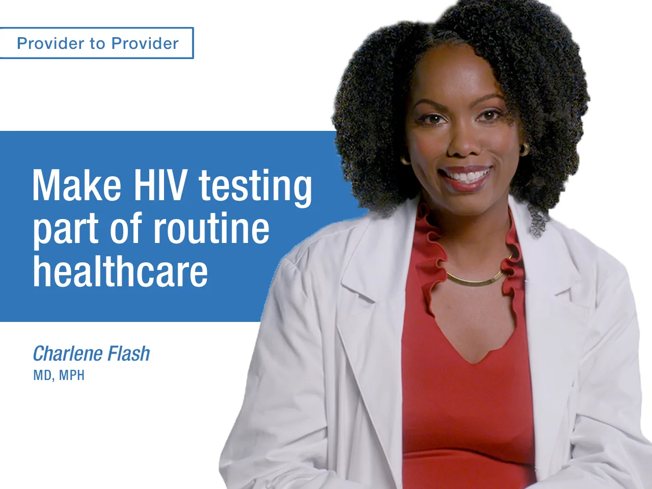 Make HIV testing part of routine healthcare