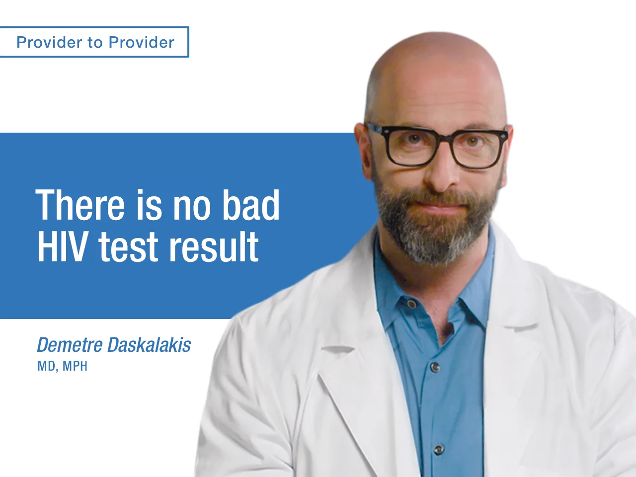 There is no bad HIV test result